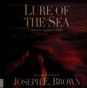 Cover of: Lure of the Sea: Writings and Photographs (Wilderness Experience)