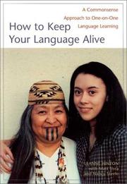Cover of: How to keep your language alive by Leanne Hinton