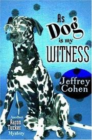 Cover of: As Dog Is My Witness: Another Aaron Tucker Mystery (Aaron Tucker Mysteries)
