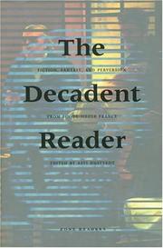 Cover of: The Decadent Reader: Fiction, Fantasy, and Perversion from Fin-de-Siècle France