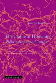 The cradle of humanity : prehistoric art and culture