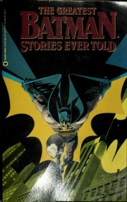 Cover of: The Greatest Batman Stories Ever Told by DC Comics