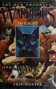 Twilight by Erin Hunter, Owen Richardson, Dave Stevenson