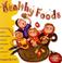 Cover of: Healthy Foods 