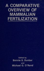 Cover of: A Comparative overview of mammalian fertilization
