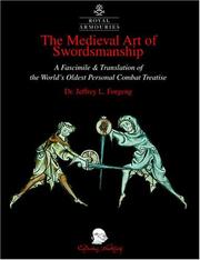 Cover of: The Medieval Art of Swordsmanship: A Facsimile & Translation of Europe's Oldest Personal Combat Treatise, Ro  Yal Armouries MS I.33 (Royal Armouries Monograph)