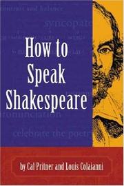 How to speak Shakespeare by Cal Pritner