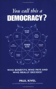 Cover of: You call this a democracy?: who benefits, who pays, who really decides?