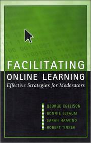 Cover of: Facilitating Online Learning by George Collison, Bonnie Elbaum, Sarah Haavind, Robert Tinker