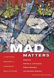 Cover of: Mad Matters by Brenda A. LeFrançois, Robert Menzies, Geoffrey Reaume