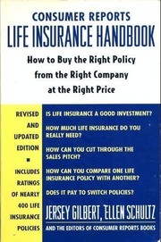 Consumer reports life insurance handbook by Jersey Gilbert