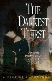 Cover of: The Darkest Thirst: A Vampire Anthology