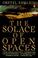 Cover of: The solace of open spaces