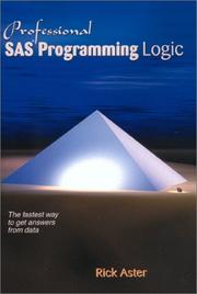 Cover of: Professional SAS Programming Logic