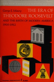 Cover of: Era of Theodore Roosevelt: 1900-1912
