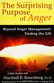 The Surprising Purpose of Anger: Beyond Anger Management by Marshall B. Rosenberg