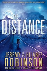 The Distance by Jeremy Robinson, Hilaree Robinson
