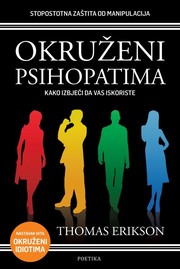 Cover of: Okruženi psihopatima: kako izbjeći da vas iskoriste