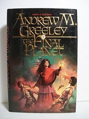Cover of: The final planet by Andrew M. Greeley