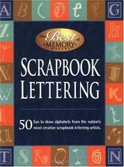 Cover of: Scrapbook Lettering:50 Fun to draw alphabets from the nation's most creative scrapbook lettering artists.
