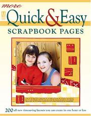 More quick & easy scrapbook pages : 200 all new timesaving layouts you can create in one hour or less