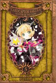 Cover of: Cardcaptor Sakura: Master of the Clow, Book 5