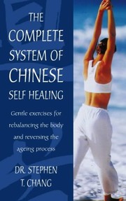 Cover of: The complete system of Chinese self-healing