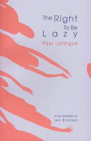 Droit à la paresse by Paul Lafargue, Paul Lafargue