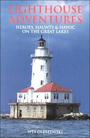 Cover of: Lighthouse adventures: heroes, haunts & havoc on the Great Lakes