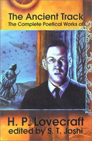 Cover of: The Ancient Track: The Complete Poetical Works of H. P. Lovecraft by H.P. Lovecraft
