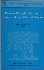 Cover of: Protein phosphorylation in aging and age-related disease