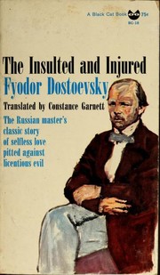 Cover of: The insulted and injured by Фёдор Михайлович Достоевский