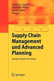 Cover of: Supply Chain Management und Advanced Planning: Konzepte, Modelle und Software