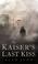 Cover of: The Kaiser's last kiss