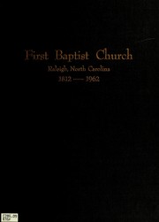 First Baptist Church, Raleigh, North Carolina, 1812-1962 by First Baptist Church (Raleigh, N.C. : Afro-American)