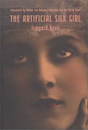 Cover of: The Artificial Silk Girl by Irmgard Keun