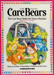 Cover of: The Care Bears battle the freeze machine