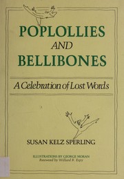 Poplollies and bellibones by Susan Kelz Sperling