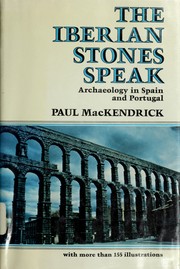 Cover of: The  Iberian stones speak: archaeology in Spain and Portugal