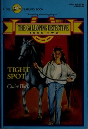 Cover of: TIGHT SPOT (The Galloping Detective No 2)