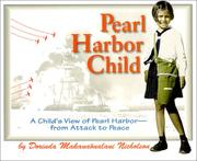 Cover of: Pearl Harbor Child: A Child's View of Pearl Harbor--From Attack to Peace