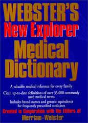 Cover of: Webster's new explorer medical dictionary: created in cooperation with the editors of Merriam-Webster.
