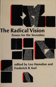 Cover of: The radical vision: essays for the seventies.