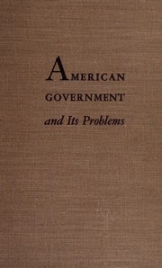 Cover of: American government and its problems by Phillips, Robert