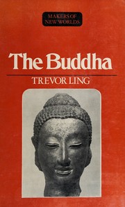 Cover of: The Buddha: Buddhist civilization in India and Ceylon