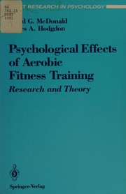 The psychological effects of aerobic fitness training by David G. McDonald