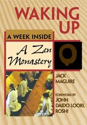 Cover of: Waking up: a week inside a Zen monastery