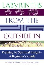 Cover of: Labyrinths from the Outside in: Walking to Spiritual Insight, a Beginner's Guide
