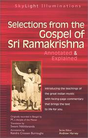 Cover of: Selections from the gospel of Sri Ramakrishna : annotated & explained by Ramakrishna