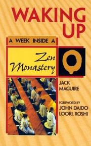 Cover of: Waking Up: A Week Inside a Zen Monastary